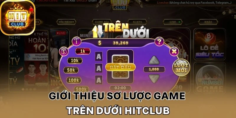 Giới thiệu sơ lược game Trên dưới Hitclub