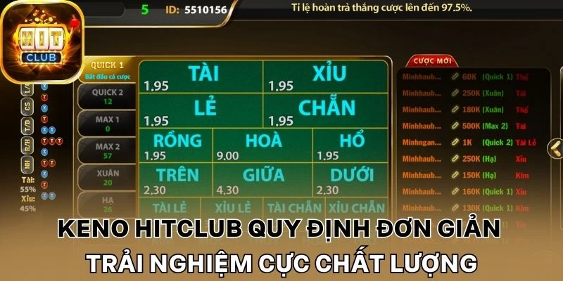 Keno Hitclub quy định đơn giản, trải nghiệm cực chất lượng
