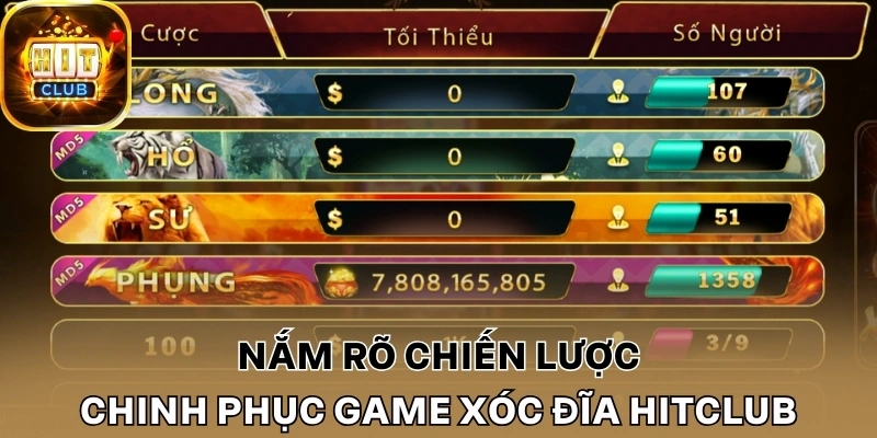 Nắm rõ chiến lược chinh phục game xóc đĩa Hitclub